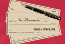 Rexxie – No Pressure Ft. Candy Bleakz