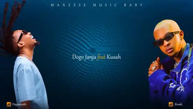 Dogo Janja Ft. Kusah – Mr Kuweza