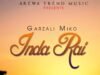 Garzali Miko - Inda Rai