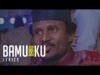 Naziru Sarkin Waka – Bamu Babu Ku