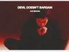 Alec Benjamin – Devil Doesn’t Bargain