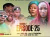 VIDEO - DAN GWAMNA SEASON 2 EPISODES 25 WITH ENGLISH SUBTITLES (OFFICIAL VIDEO) 2023