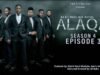 VIDEO - Alaqa Season 4 Episodes 3