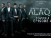 VIDEO - Alaqa Season 4 Episodes 4