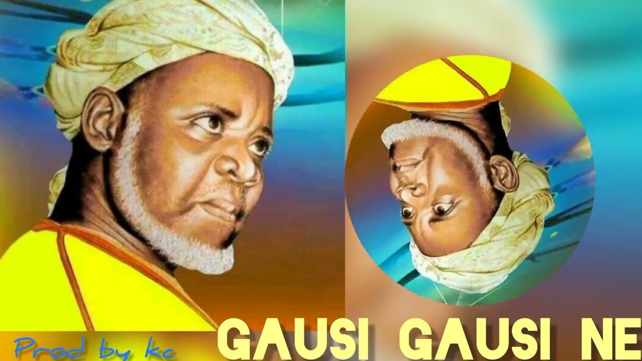 Gausi Gausi Ne [Wakar Kasida)