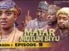 Matar Mutum Biyu -Season 1 Episodes 10