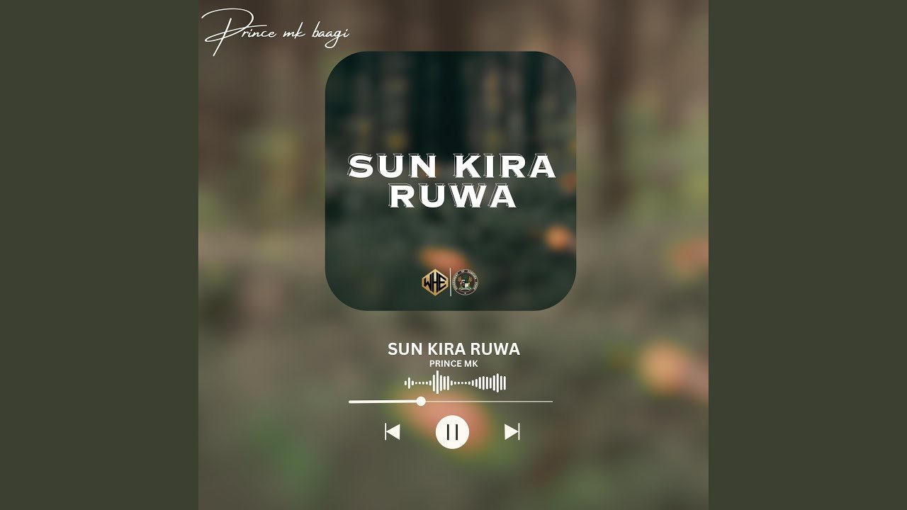 [MUSIC]: Prince Mk Baagi – Sun Kira Ruwa