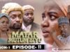 Matar Mutum Biyu Season 1 Episodes 11