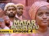 Matar Mutum Biyu Season 1 Episodes 4