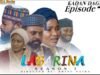 Labarina season 7 Episodes 5 Kadan Daga Na Ranar Juma’a